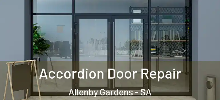 Accordion Door Repair Allenby Gardens - SA