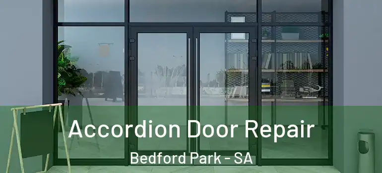 Accordion Door Repair Bedford Park - SA