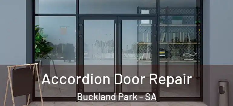 Accordion Door Repair Buckland Park - SA