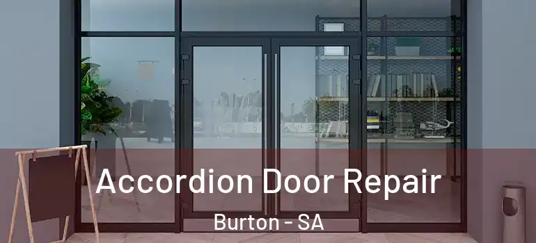 Accordion Door Repair Burton - SA