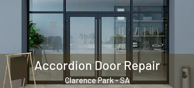 Accordion Door Repair Clarence Park - SA