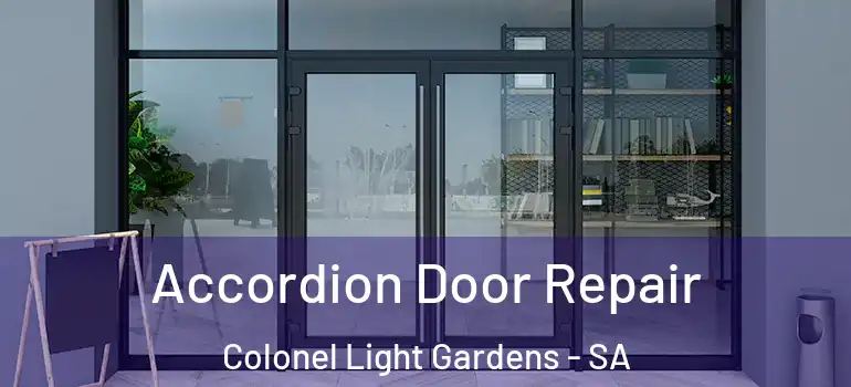 Accordion Door Repair Colonel Light Gardens - SA