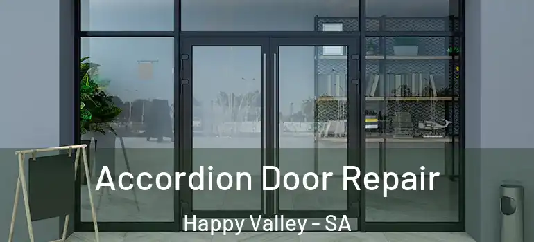 Accordion Door Repair Happy Valley - SA