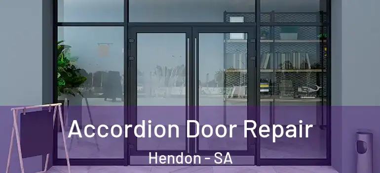 Accordion Door Repair Hendon - SA