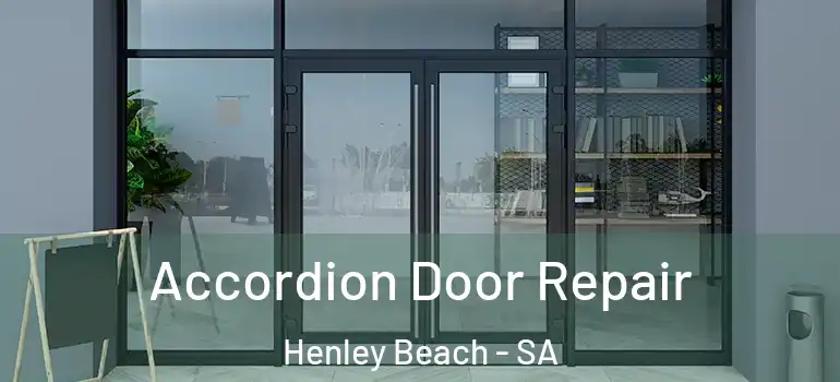 Accordion Door Repair Henley Beach - SA