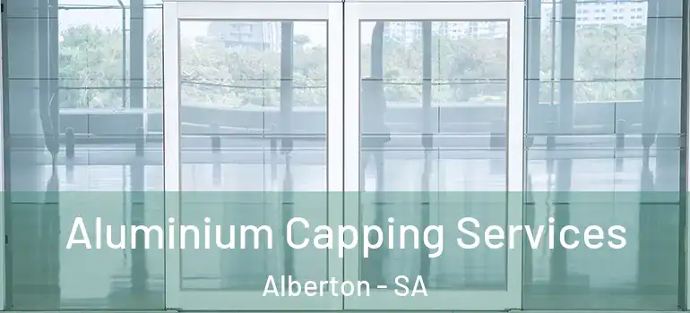 Aluminium Capping Services Alberton - SA