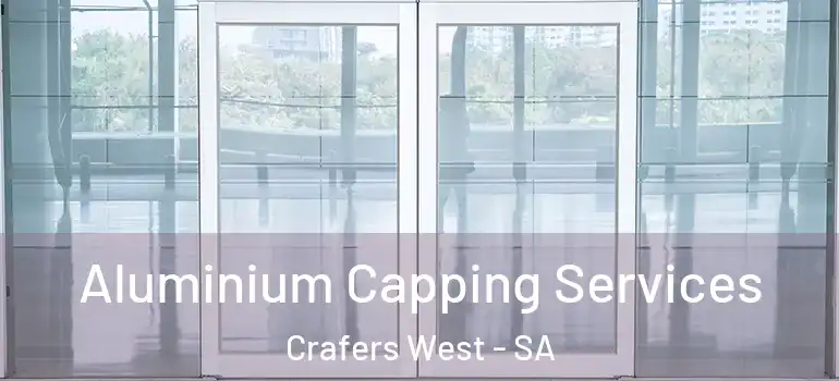 Aluminium Capping Services Crafers West - SA