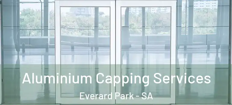 Aluminium Capping Services Everard Park - SA