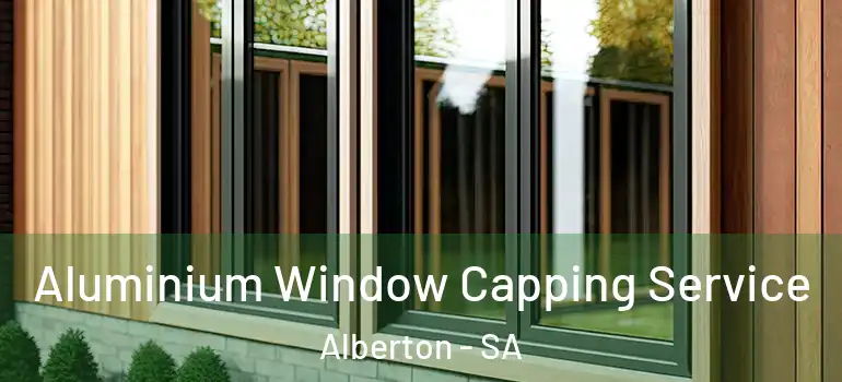Aluminium Window Capping Service Alberton - SA