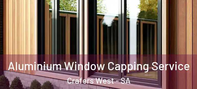Aluminium Window Capping Service Crafers West - SA