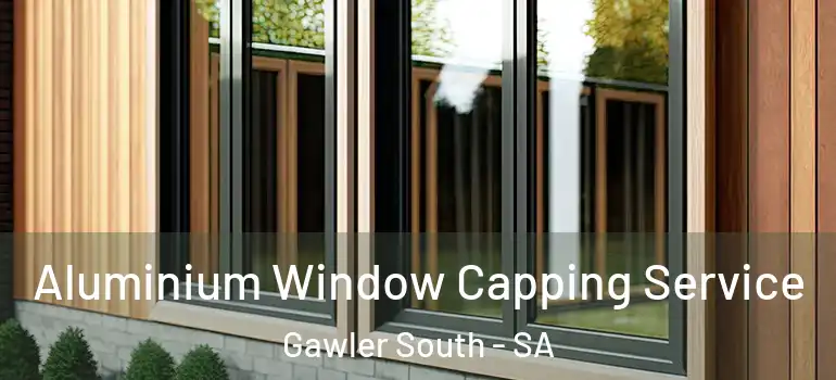  Aluminium Window Capping Service Gawler South - SA