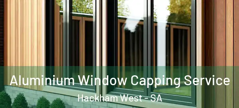 Aluminium Window Capping Service Hackham West - SA