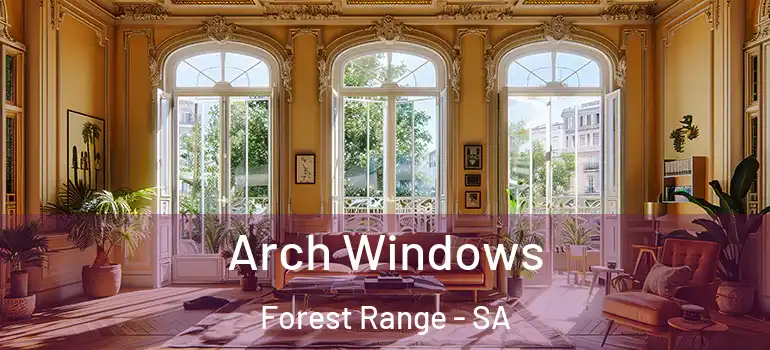 Arch Windows Forest Range - SA