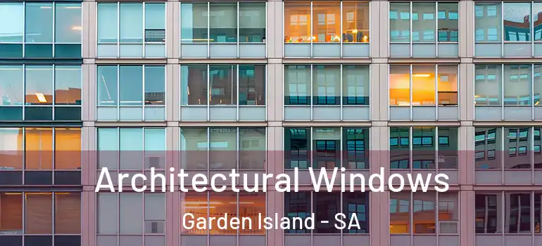 Architectural Windows Garden Island - SA