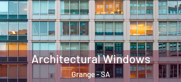 Architectural Windows Grange - SA