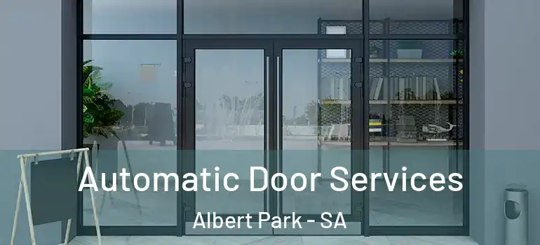 Automatic Door Services Albert Park - SA