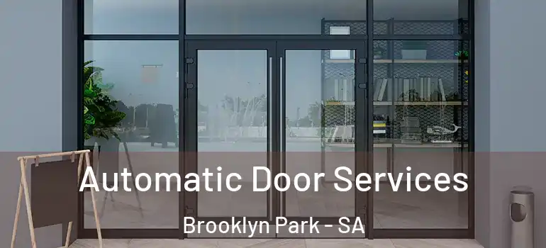 Automatic Door Services Brooklyn Park - SA