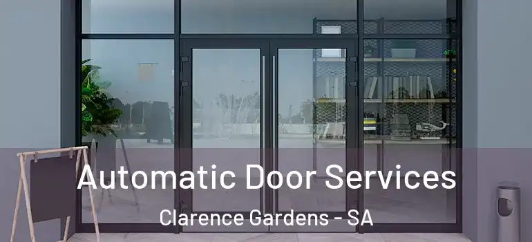 Automatic Door Services Clarence Gardens - SA