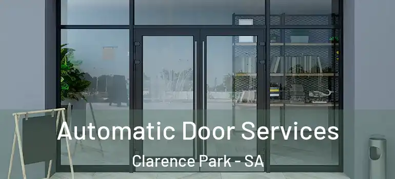 Automatic Door Services Clarence Park - SA