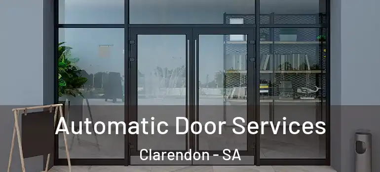 Automatic Door Services Clarendon - SA