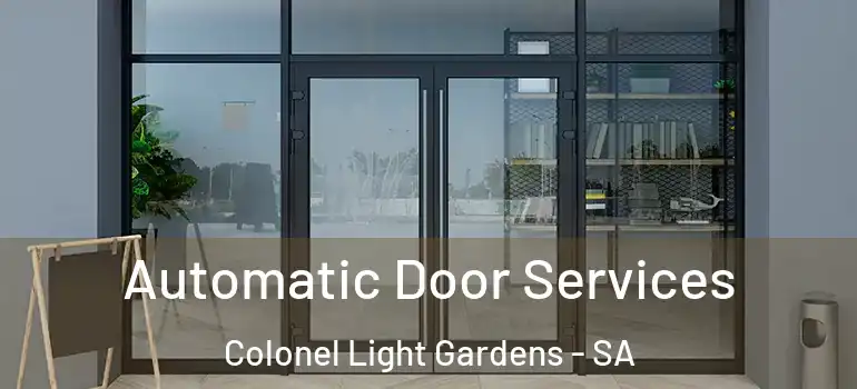 Automatic Door Services Colonel Light Gardens - SA