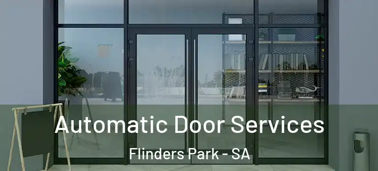 Automatic Door Services Flinders Park - SA