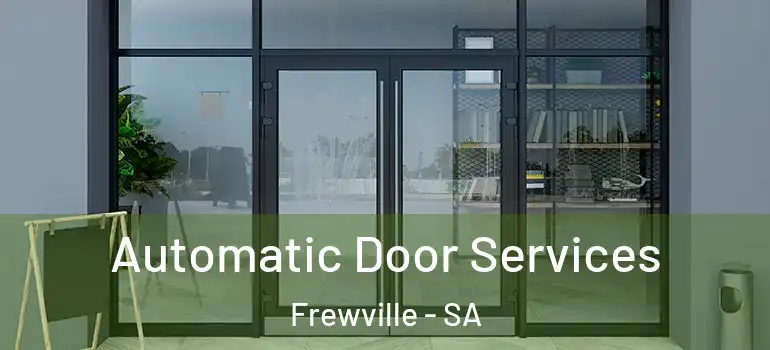 Automatic Door Services Frewville - SA