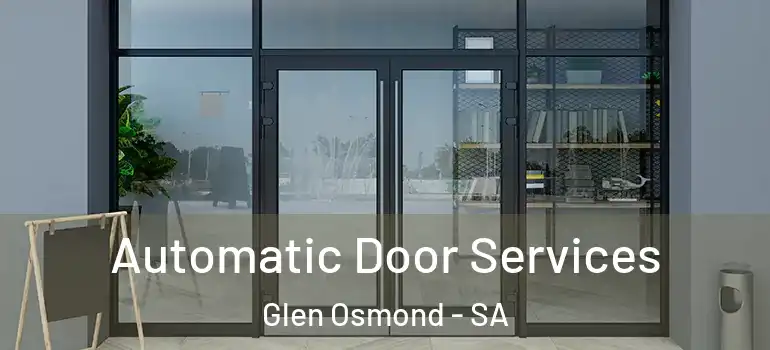 Automatic Door Services Glen Osmond - SA