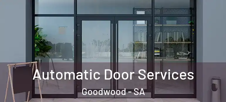 Automatic Door Services Goodwood - SA