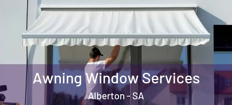 Awning Window Services Alberton - SA