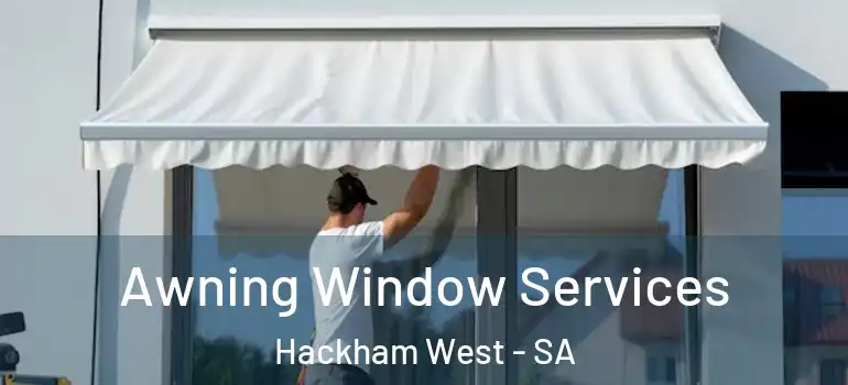 Awning Window Services Hackham West - SA