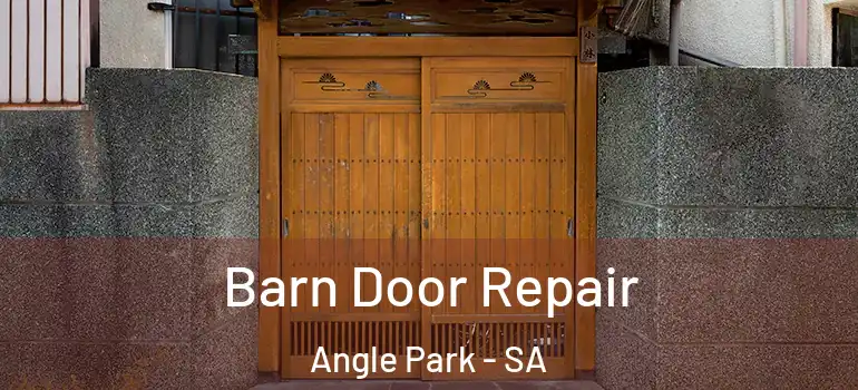  Barn Door Repair Angle Park - SA