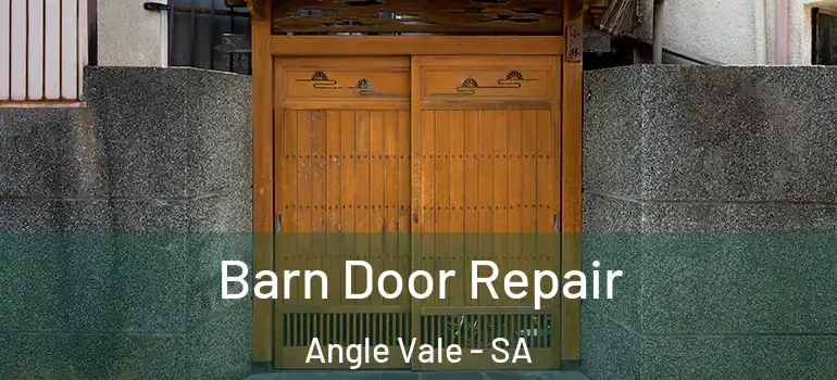  Barn Door Repair Angle Vale - SA