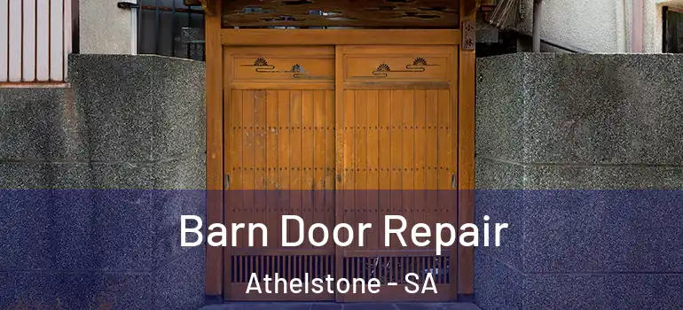  Barn Door Repair Athelstone - SA