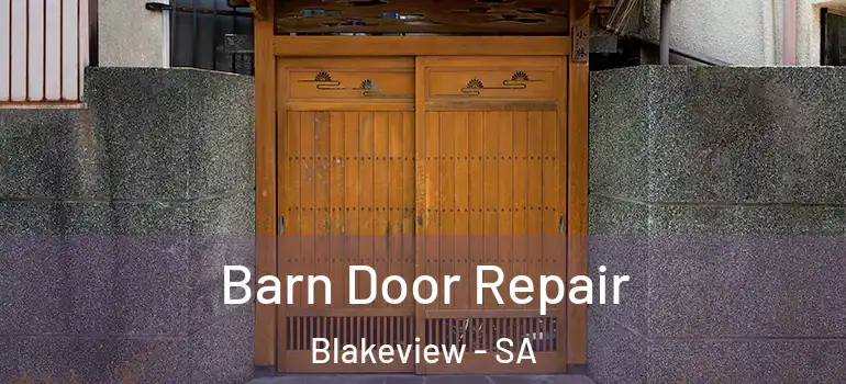 Barn Door Repair Blakeview - SA