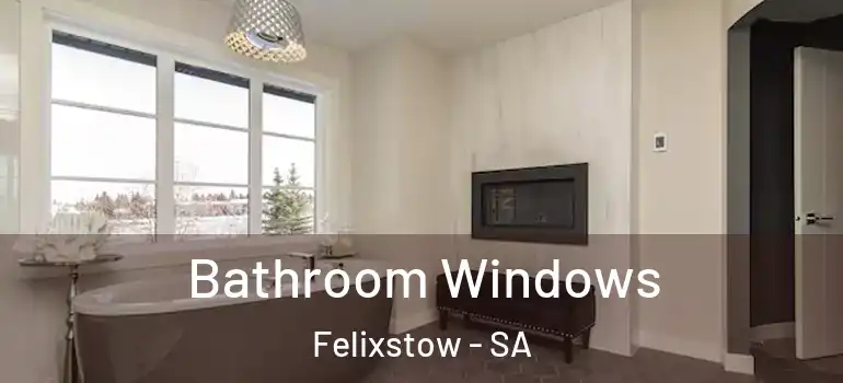 Bathroom Windows Felixstow - SA