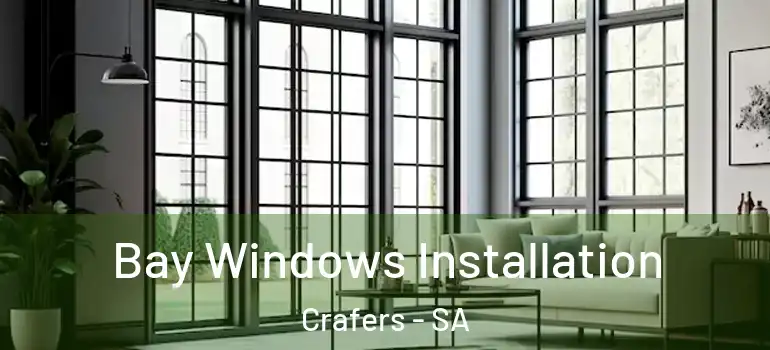 Bay Windows Installation Crafers - SA