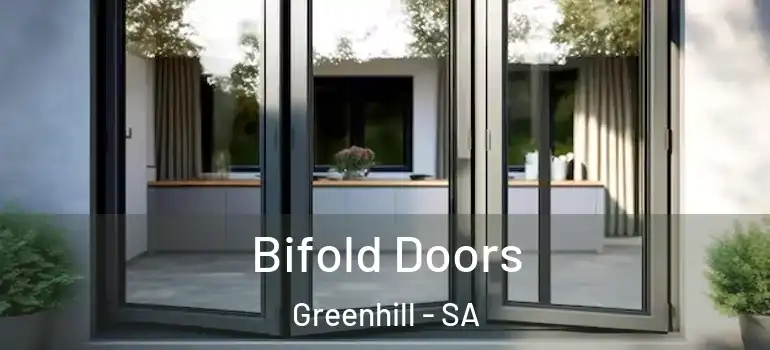 Bifold Doors Greenhill - SA