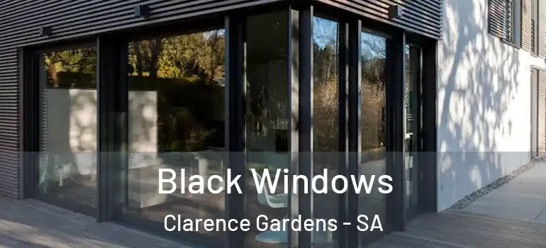 Black Windows Clarence Gardens - SA