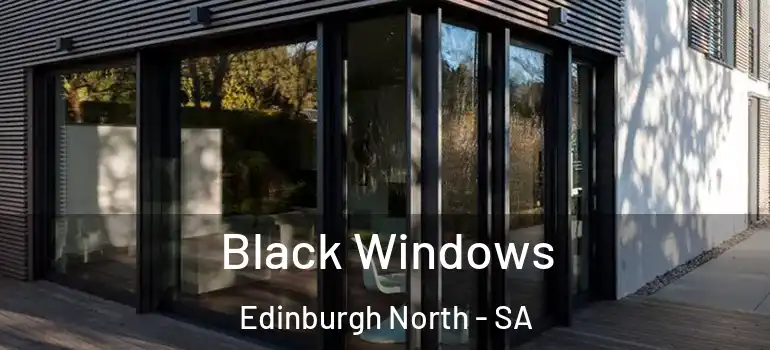 Black Windows Edinburgh North - SA