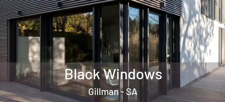 Black Windows Gillman - SA