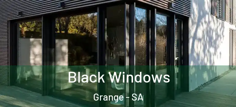 Black Windows Grange - SA