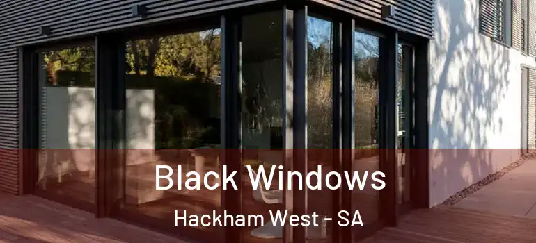 Black Windows Hackham West - SA