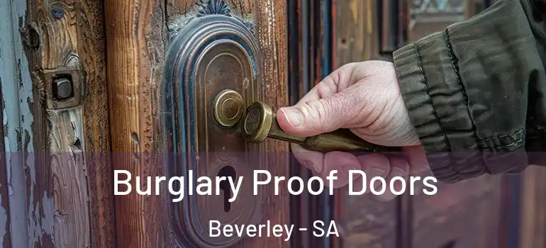  Burglary Proof Doors Beverley - SA