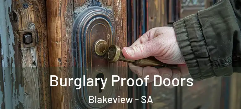 Burglary Proof Doors Blakeview - SA