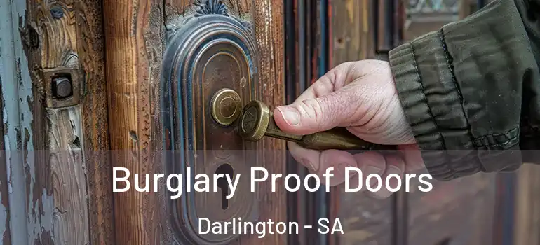 Burglary Proof Doors Darlington - SA