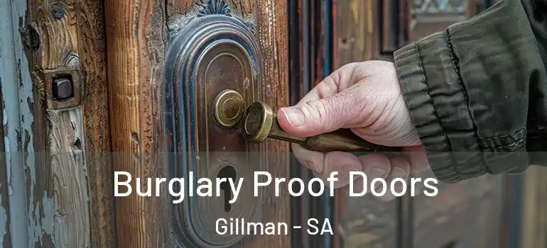 Burglary Proof Doors Gillman - SA