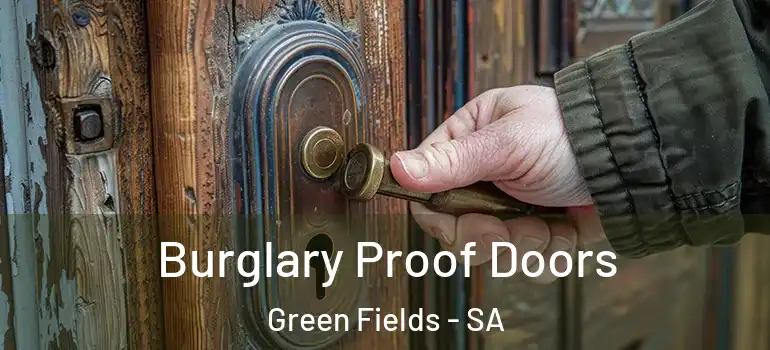 Burglary Proof Doors Green Fields - SA