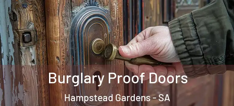 Burglary Proof Doors Hampstead Gardens - SA