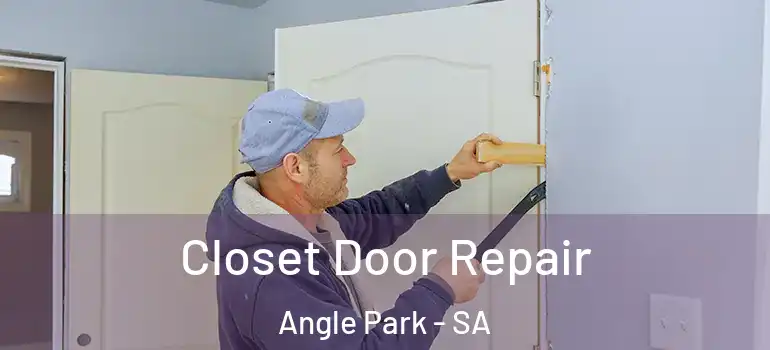  Closet Door Repair Angle Park - SA